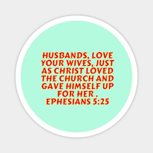 Bible Verse Ephesians 5:25 Magnet